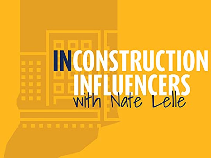 Mike Mattingly Is a Guest On The Inconstruction Influencers Podcast With Nate Lelle