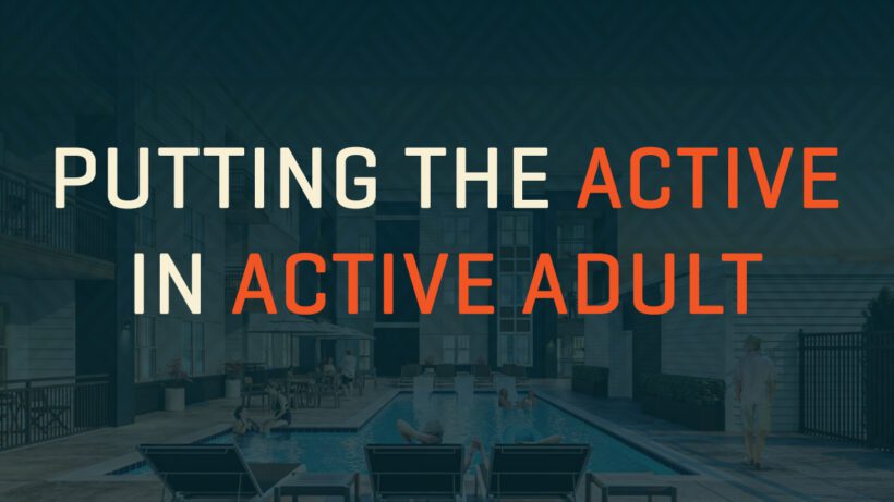Putting the Active in Active Adult