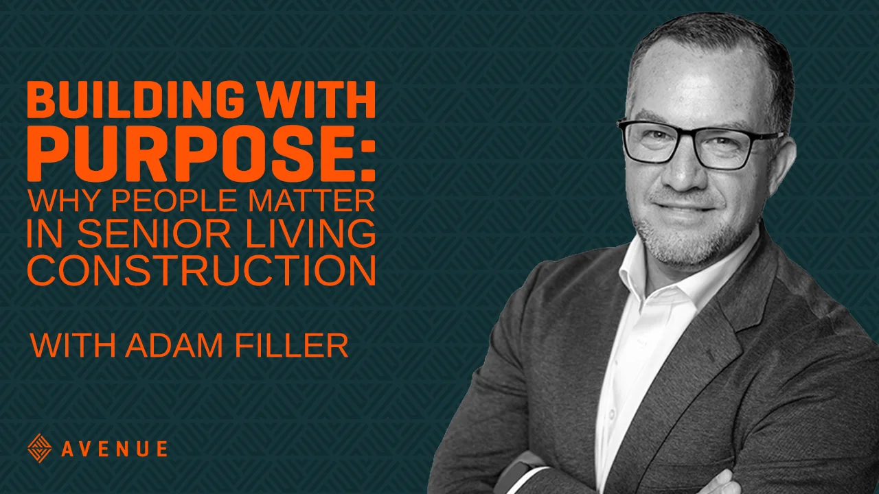 Building with Purpose: Why People Matter in Senior Living Construction